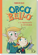 Orcobello e il rapimento di Orchidea