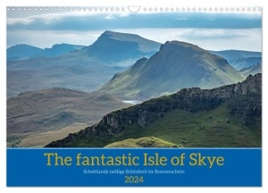 Brehm, Frank. The fantastic Isle of Skye (Wandkalender 2024 DIN A3 quer), CALVENDO Monatskalender - Natur pur auf der größten Insel der Inneren Hebriden. Calvendo, 2023.