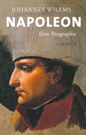 Willms, Johannes. Napoleon - Eine Biographie. C.H. Beck, 2024.