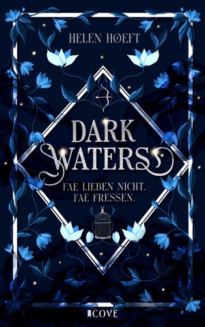 Hoeft, Helen. Dark Waters 1: Fae lieben nicht. Fae fressen.. Carlsen Verlag GmbH, 2026.