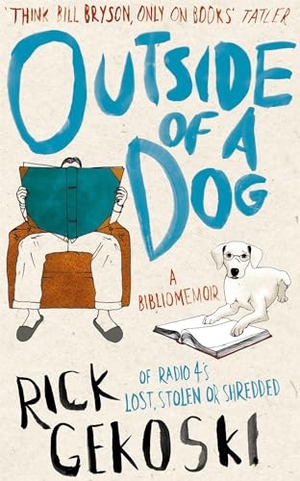 Gekoski, Rick. Outside of a Dog. Jessica Kingsley Publishers, 2011.