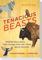 Tenacious Beasts