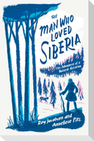 The Man Who Loved Siberia