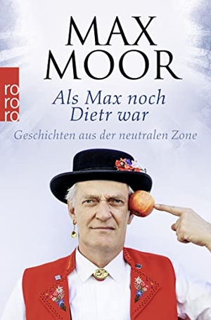 Moor, Max. Als Max noch Dietr war - Geschichten aus der neutralen Zone. Rowohlt Taschenbuch, 2015.