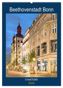 Beethovenstadt Bonn (Wandkalender 2024 DIN A2 hoch), CALVENDO Monatskalender