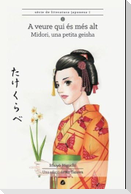 A veure qui és més alt : Midori, una petita geisha