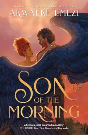 Emezi, Akwaeke. Son of the Morning - A spicy and addictive Southern Gothic paranormal romance of angels and demons, forbidden love, heavenly secrets and deadly desires. Little, Brown Book Group, 2026.