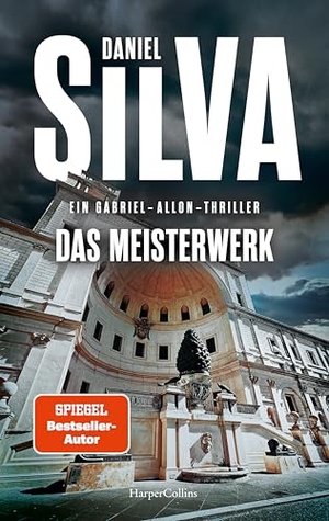 Silva, Daniel / Daniel Silva. Das Meisterwerk - Gabriel-Allon-Thriller | Packender Spionagethriller mit Schauplatz Vatikan | SPIEGEL-Bestsellerautor | Band 25 der Gabriel-Allon-Reihe. HarperCollins Paperback, 2026.