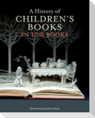 A History of Children's Books in 100 Books