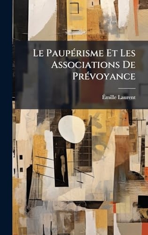 Laurent, Ãmille. Le PaupÃ(c)risme Et Les Associations De PrÃ(c)voyance. Tradd Street Press, 2025.