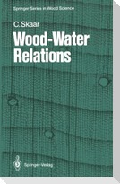Wood-Water Relations
