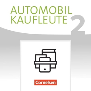 Büsch, Norbert / Kost, Antje et al. Automobilkaufleute Band 2: Lernfelder 5-8 - Fachkunde und Arbeitsbuch - 451287-0 und 451289-4 im Paket. Cornelsen Verlag GmbH, 2018.
