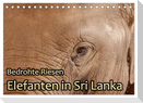Bedrohte Riesen - Elefanten in Sri Lanka (Tischkalender 2024 DIN A5 quer), CALVENDO Monatskalender