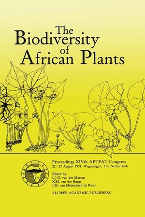 Medenbach de Rooy, J. M. van / Xander van der Maesen (Hrsg.). The Biodiversity of African Plants - Proceedings XIVth AETFAT Congress 22¿27 August 1994, Wageningen, The Netherlands. Springer Netherlands, 2011.