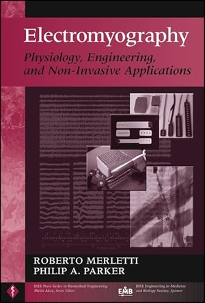 Merletti / Parker. Electromyography. John Wiley & Sons, 2004.