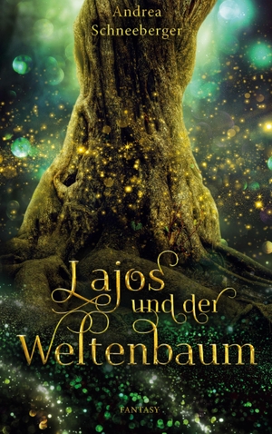 Schneeberger, Andrea. Lajos und der Weltenbaum. Books on Demand, 2021.