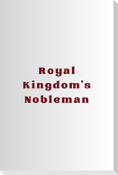Royal Kingdom's Nobleman
