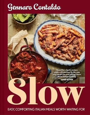 Contaldo, Gennaro. SLOW HB - Easy, comforting Italian meals worth waiting for. Harper Collins Publishers - UK Wholesale Acct, 2024.