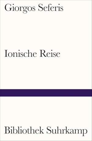 Seferis, Giorgos. Ionische Reise. Suhrkamp Verlag, 2023.