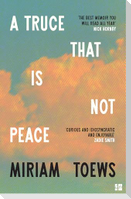 A Truce That Is Not Peace