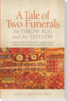 A Tale of Two Funerals