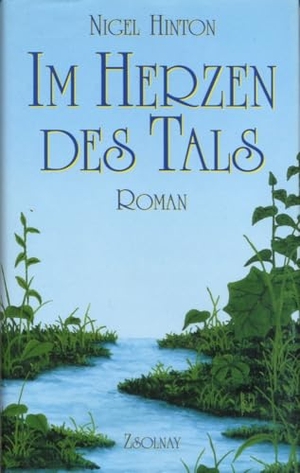 Hinton, Nigel. Im Herzen des Tals - Roman. Deuticke Verlag, 1998.