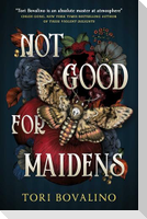 Not Good For Maidens