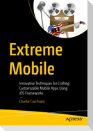 Extreme Mobile