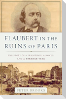 Flaubert in the Ruins of Paris