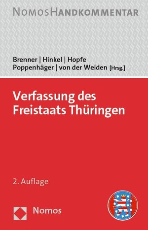 Brenner, Michael / Klaus Hinkel et al (Hrsg.). Verfassung des Freistaats Thüringen - Handkommentar. Nomos Verlags GmbH, 2023.