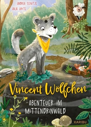 Schütze, Andrea. Vincent Wölfchen - Abenteuer im Mittendrinwald - Lustige Vorlesegeschichten über Freundschaft und Abenteuer ab 4 Jahren. Karibu, 2024.