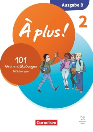 À plus ! - Französisch als 1. und 2. Fremdsprache - Band 2 - Ausgabe B für Baden-Württemberg - Neubearbeitung 2026 - 101 Grammatikübungen mit Lösungen. Cornelsen Verlag GmbH, 2026.