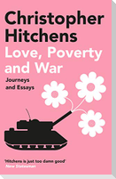 Love, Poverty and War