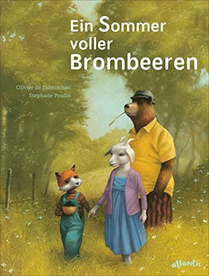 de Solminihac, Olivier. Ein Sommer voller Brombeeren. Atlantis, 2022.