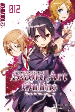 Kawahara, Reki. Sword Art Online - Novel 12. TOKYOPOP GmbH, 2021.