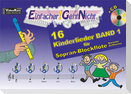 Einfacher!-Geht-Nicht: 16 Kinderlieder BAND 1 - für Sopran-Blockflöte (barocke Griffweise) mit CD