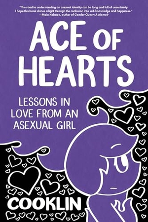 Cooklin. Ace of Hearts - Lessons in Love from an Asexual Girl. Street Noise Books, 2026.