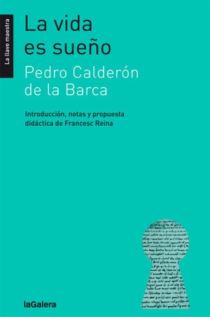 Calderón De La Barca, Pedro. La vida es sueño. La Galera, SAU, 2018.