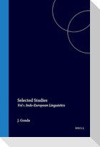 Selected Studies of Jan Gonda, Volume 1 Indo-European Linguistics