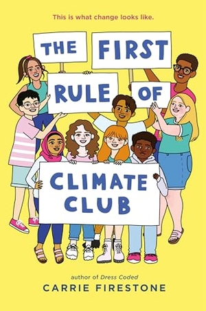 Firestone, Carrie. The First Rule of Climate Club. Penguin Random House LLC, 2023.