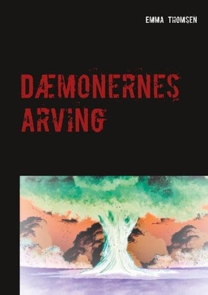 Thomsen, Emma. Dæmonernes arving. Books on Demand, 2020.