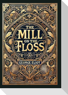 The Mill on the Floss (Collector's Edition) (Laminated Hardback with Jacket)