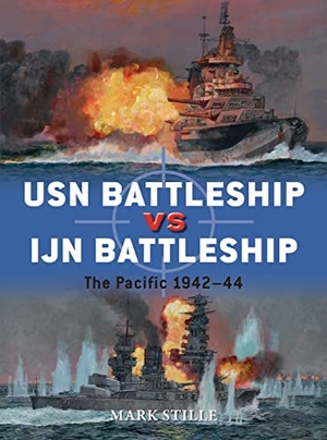 Stille, Mark. USN Battleship vs IJN Battleship - The Pacific 1942-44. Bloomsbury Publishing PLC, 2017.