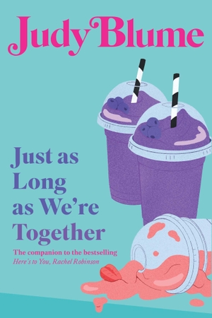 Blume, Judy. Just as Long as We're Together. Atheneum Books for Young Readers, 2026.