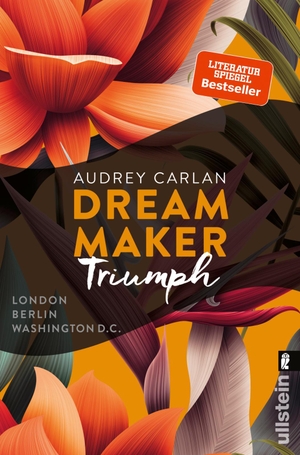 Carlan, Audrey. Dream Maker - Triumph - London Berlin Washington D.C.. Ullstein Taschenbuchvlg., 2019.
