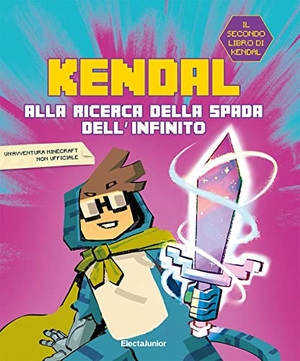 Kendal. Alla ricerca della spada dell'infinito. Mondadori Electa, 2022.
