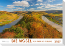Mosel von Trier bis Koblenz 2027 Bildkalender A4 quer, spiralgebunden