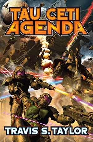 Taylor, Travis S. The Tau Ceti Agenda. Baen, 2008.