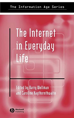 Wellman. Internet and Everyday Life. John Wiley & Sons, 2002.