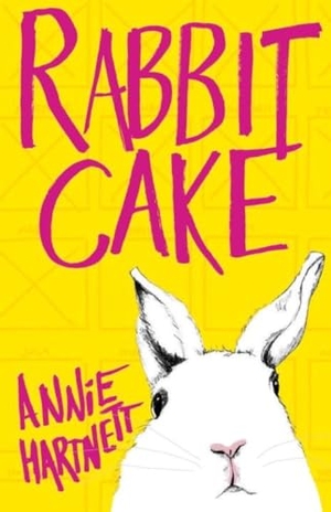 Hartnett, Annie. Rabbit Cake. Zando, 2017.